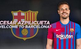 Barcelona Masih Berharap Kedatangan Cesar Azpilicueta